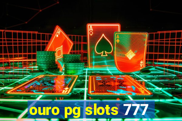 ouro pg slots 777